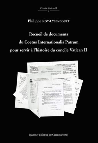 Recueil de documents du Coetus internationalis patrum : pour servir à l'histoire du concile Vatican II