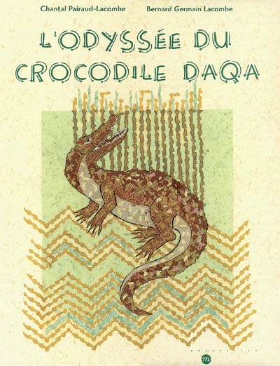L'odyssée du crocodile Daqa