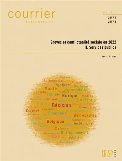 Courrier hebdomadaire, n° 2577-2578. Grèves et conflictualité sociale en 2022 : 2, services publics