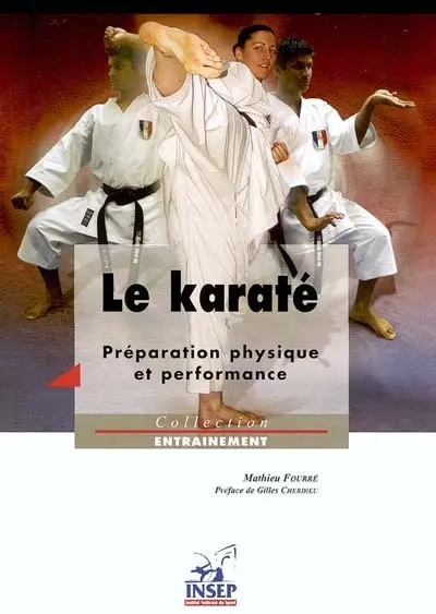 Le karaté : préparation physique et performance