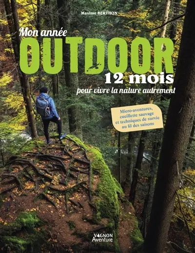 Mon année outdoor : 12 mois pour vivre la nature autrement