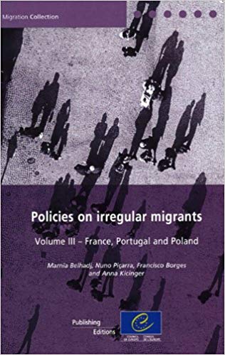 Policies on irregular migrants. Vol. 3. France, Portugal et Pologne