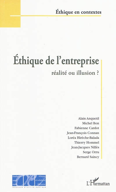 Ethique de l'entreprise : réalité ou illusion ? : actes du colloque, Institut d'études politiques de Paris, le 13 juin 2008