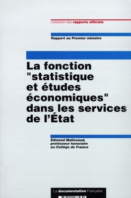 La fonction statistique et les études économiques dans les services de l'Etat : rapport au Premier ministre