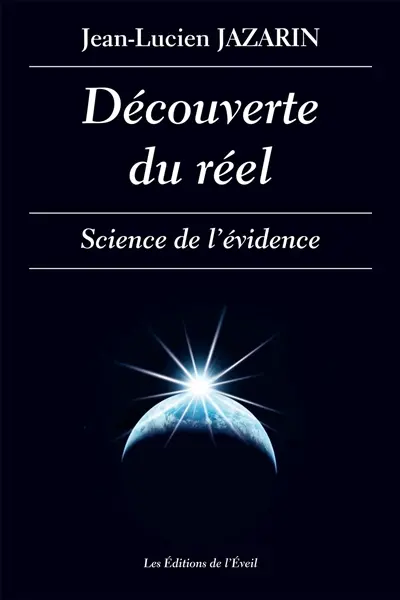 Découverte du réel : science de l'évidence
