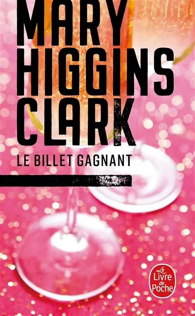 Le billet gagnant : et autres nouvelles