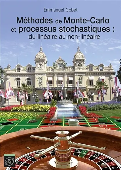 Méthodes de Monte-Carlo et processus stochastiques : du linéaire au non-linéaire