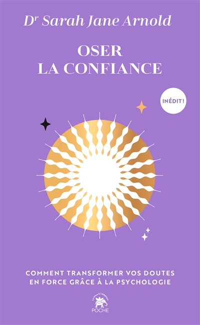 Oser la confiance : comment...