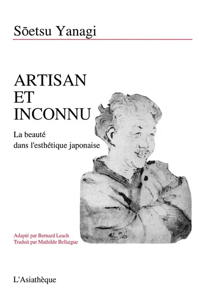 Artisan et inconnu : perception de la beauté dans l'esthétique japonaise