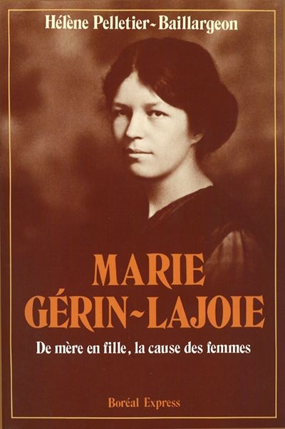 Marie Gérin-Lajoie : De...