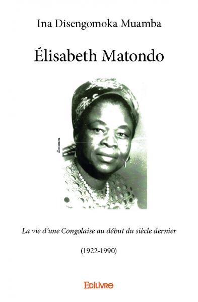 Élisabeth matondo : La vie...