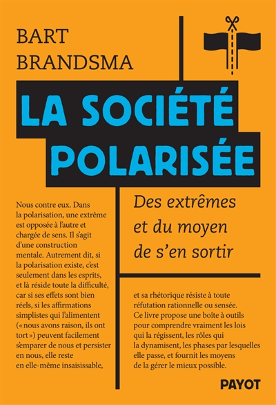 La société polarisée : des extrêmes et du moyen de s'en sortir