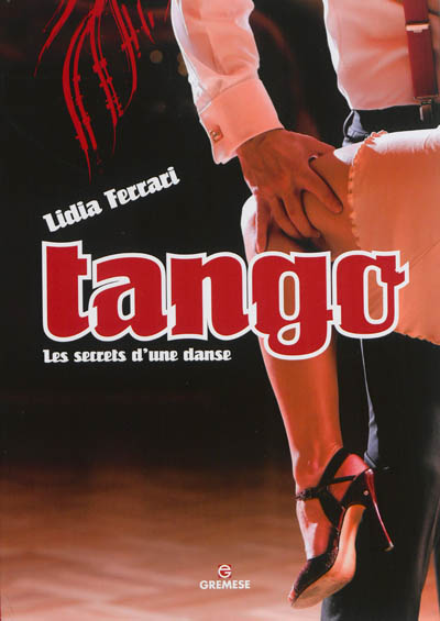 Tango : les secrets d'une danse