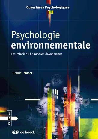 Psychologie environnementale : les relations homme-environnement