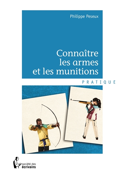 Connaitre les armes et les...