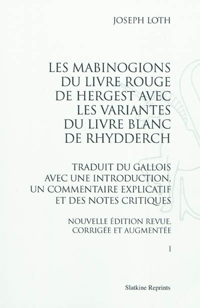 Les Mabinogions du Livre Rouge de Hergest avec les variantes du Livre Blanc de Rhydderch
