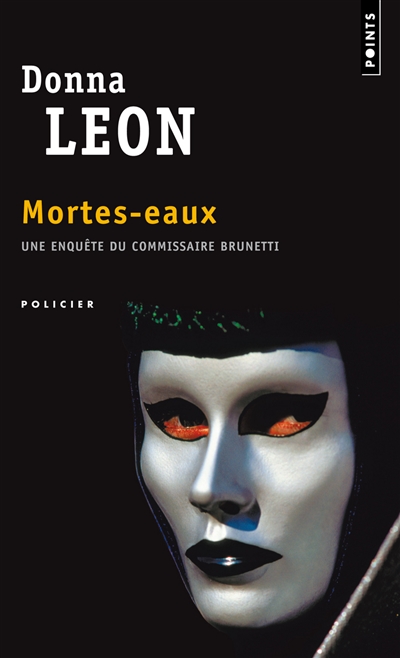 Une enquête du commissaire Brunetti. Mortes-eaux