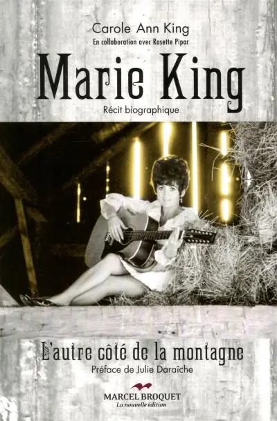 Marie King : l'autre côté de la montagne : récit biographique