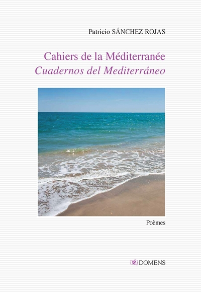 Cahiers de la Méditerranée : poèmes. Cuadernos del Mediterraneo