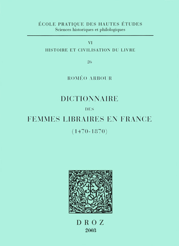 Dictionnaire des femmes libraires en France, 1470-1870