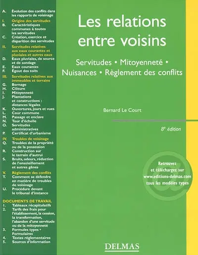 Les relations entre voisins : servitudes, mitoyenneté, nuisances, règlement des conflits
