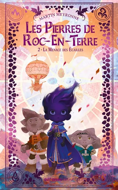 Les pierres de Roc-en-Terre. Vol. 2. La menace des écailles