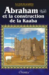 Abraham et la contruction de la Kaaba
