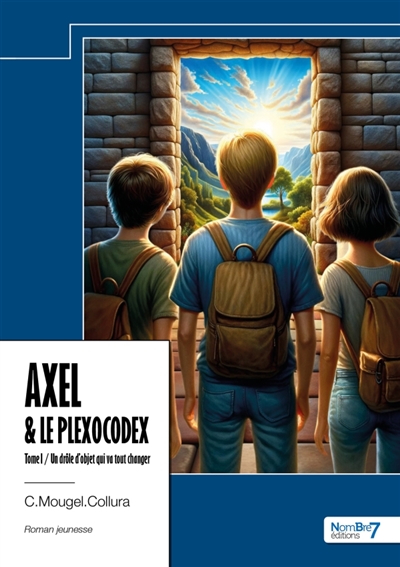 Axel & le Plexocodex : Tome I