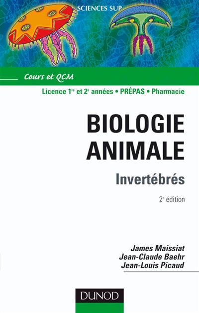 Biologie animale. Vol. 1. Invertébrés : cours et QCM