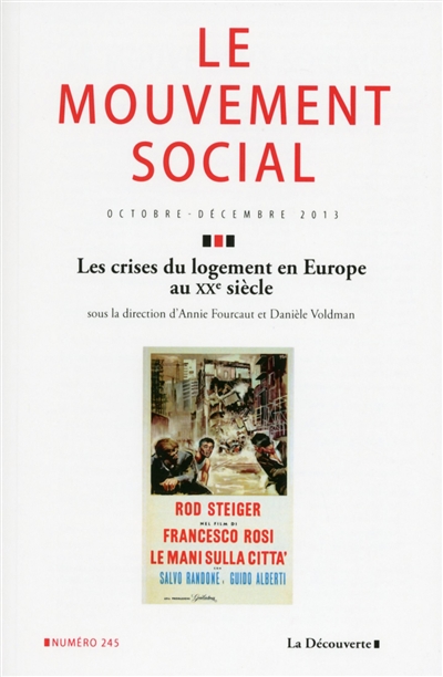 Mouvement social (Le), n° 245. Les crises du logement en Europe au XXe siècle