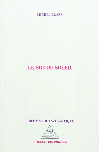 Le sud du soleil