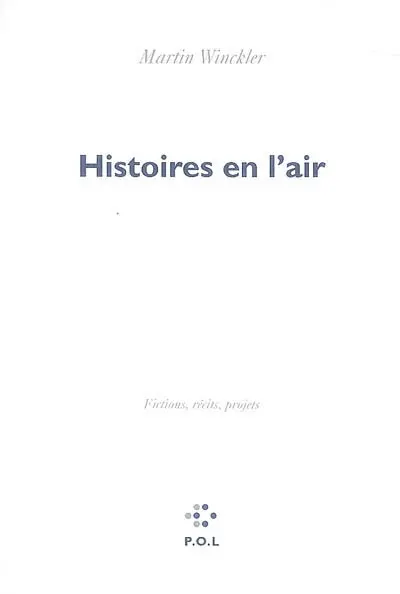 Histoires en l'air : fictions, récits, projets