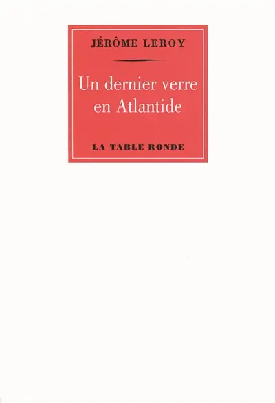 Un dernier verre en Atlantide