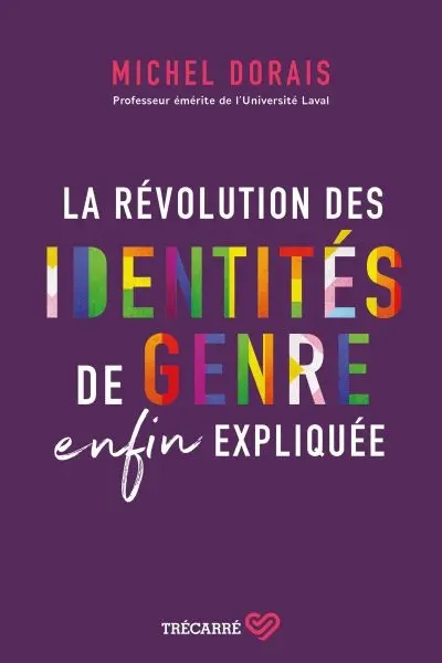 La révolution des identités de genre enfin expliquée