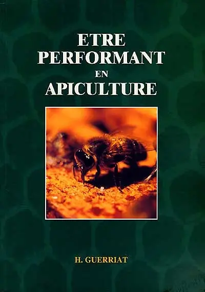 Etre performant en apiculture