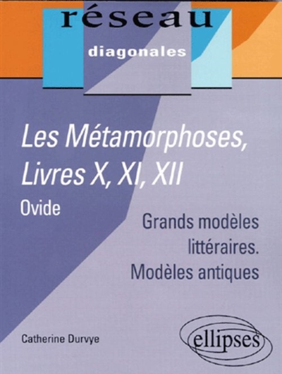 Les métamorphoses, livres X, XI, XII, Ovide : grands modèles littéraires, modèles antiques