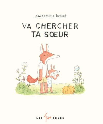 Va chercher ta soeur