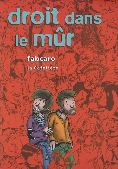 Droit dans le mûr