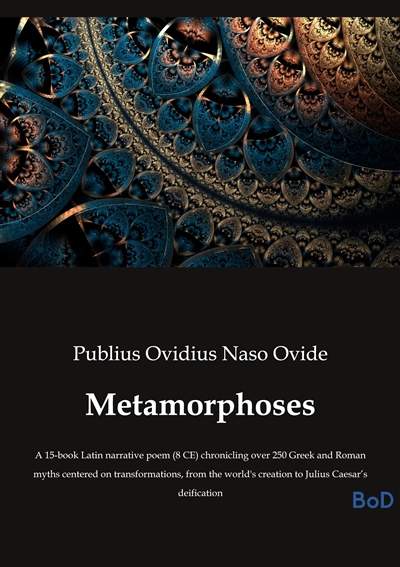 Metamorphoses : A 15-book...