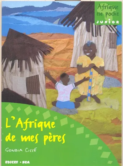 L'Afrique de mes pères