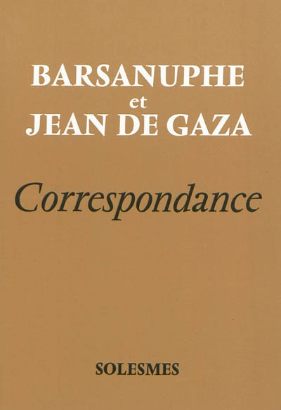 Barsanuphe et Jean de Gaza : correspondance