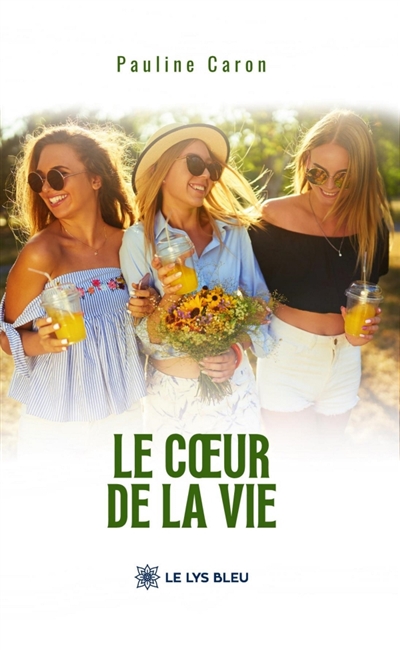 Le coeur de la vie