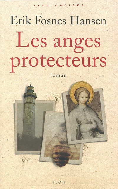 Les anges protecteurs. Vol. 1