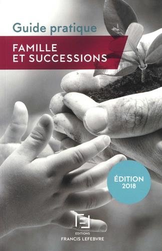 Famille et successions : guide pratique