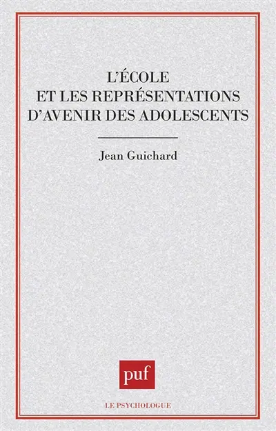 L'Ecole et les représentations d'avenir des adolescents