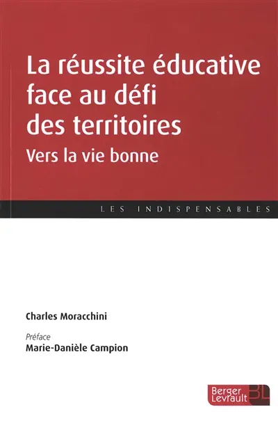 La réussite éducative face au défi des territoires : vers la vie bonne