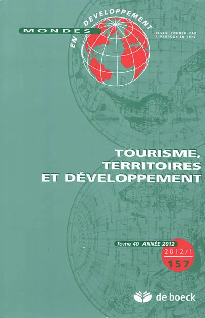 Mondes en développement, n° 157. Tourisme, territoires et développement