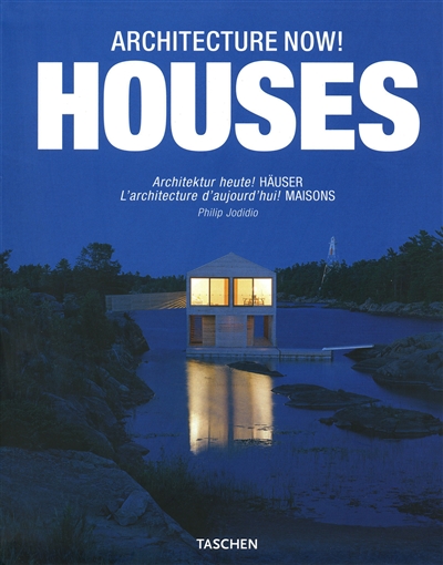 Architecture now ! : houses. Vol. 1. Architektur Heute. Vol. 1. L'architecture d'aujourd'hui. Vol. 1