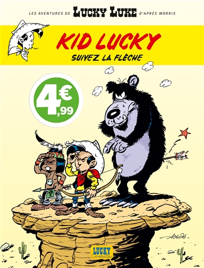Les aventures de Lucky Luke d'après Morris. Kid Lucky. Vol. 4. Suivez la flèche