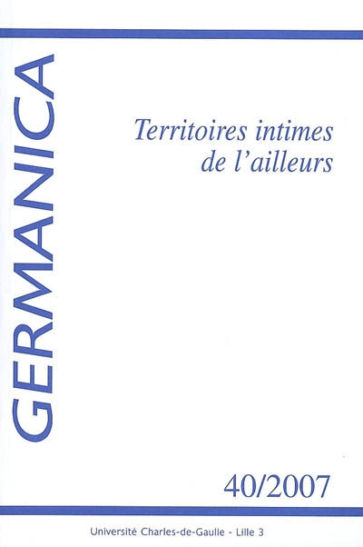 Germanica, n° 40. Territoires intimes de l'ailleurs